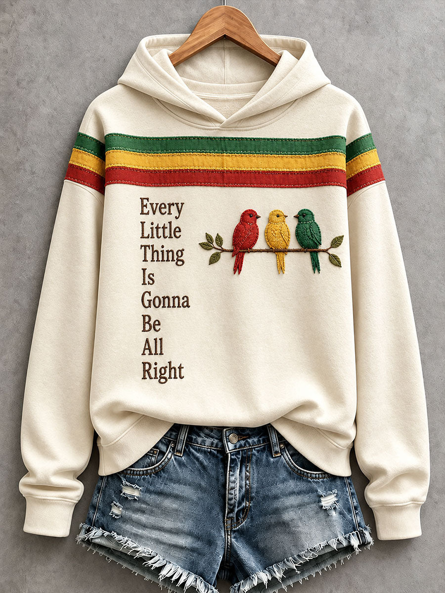 Women's Every Little Thing Is Gonna Be All Right Hoodie
