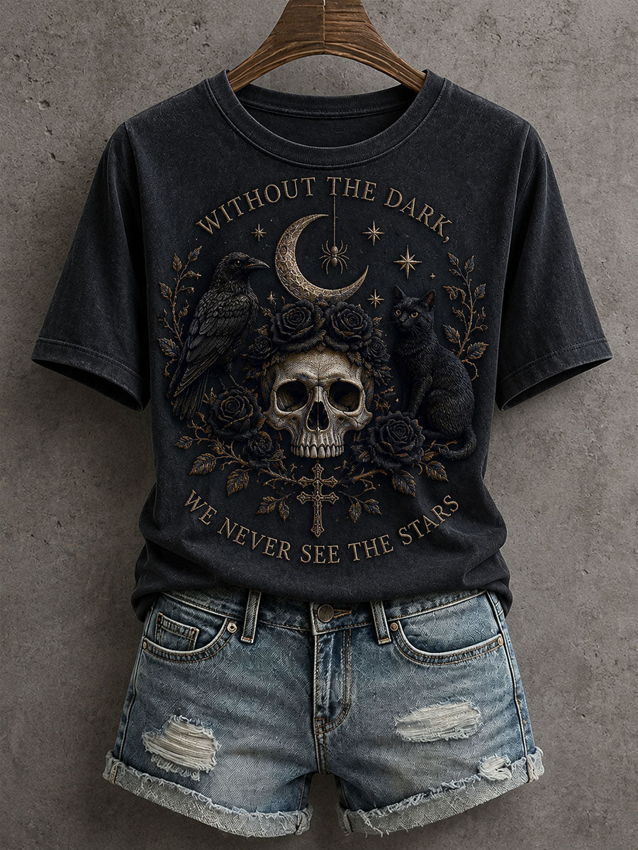 Women's Without The Dark, We Never See The Stars T-Shirt