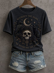 Women's Without The Dark, We Never See The Stars T-Shirt