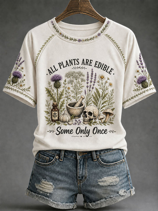 Women's 'All Plants Are Edible, Some Only Once' Printed Casual T-Shirt