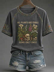 Women's 'All Plants Are Edible, Some Only Once' Printed Casual T-Shirt