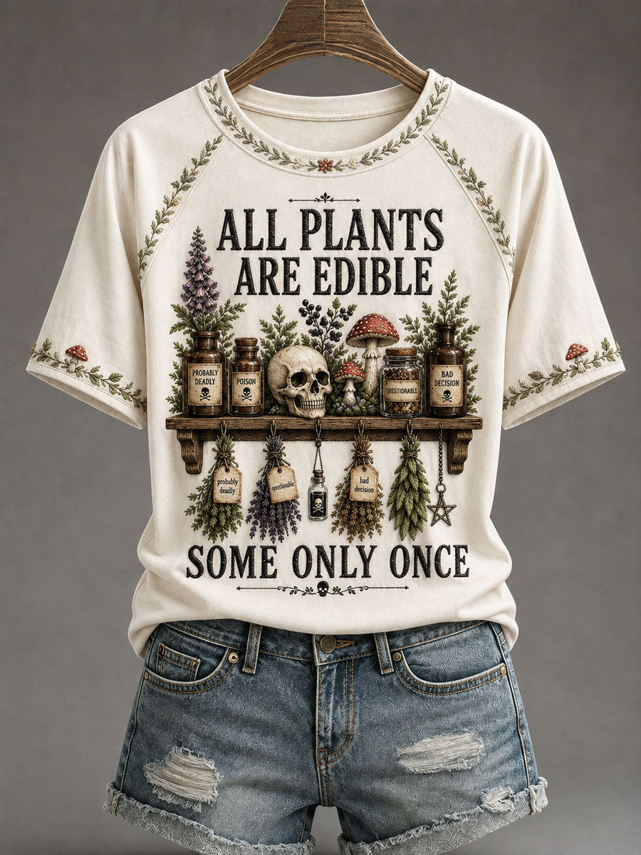 Women's 'All Plants Are Edible, Some Only Once' Printed Casual T-Shirt
