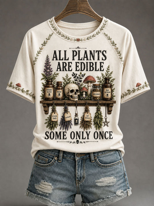 Women's 'All Plants Are Edible, Some Only Once' Printed Casual T-Shirt