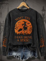 Women's Funny Halloween Why Yes, Actually I Can Drive A Stick Witch Print Casual Sweatshirt