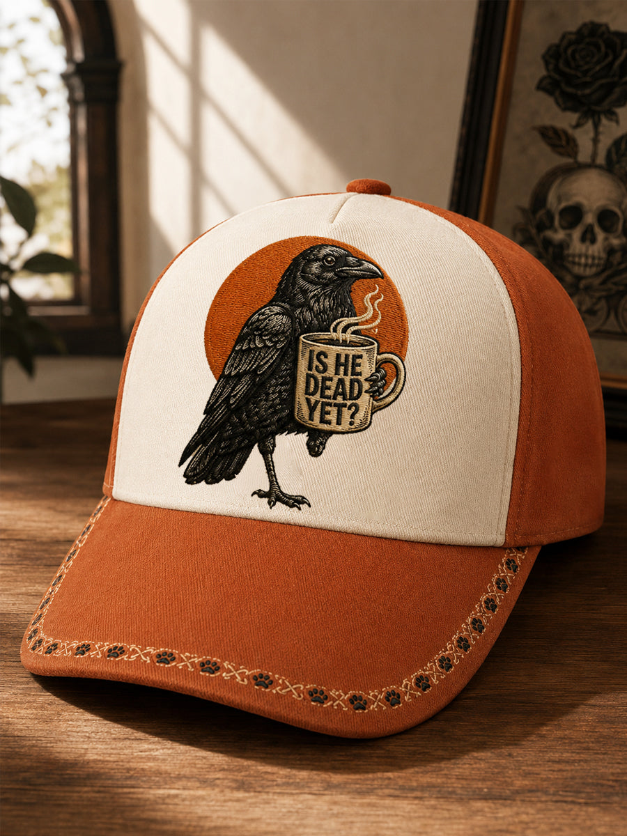 Unisex Is He Dead Yet? Funny Dark Humor Raven Print Hat