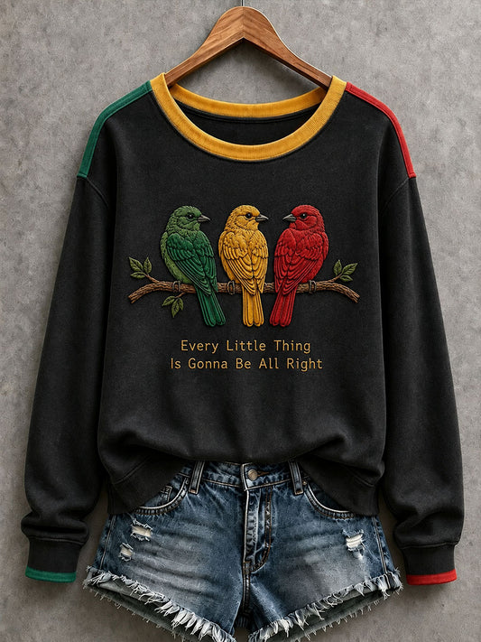 Women's Every Little Thing Is Gonna Be All Right Sweatshirt