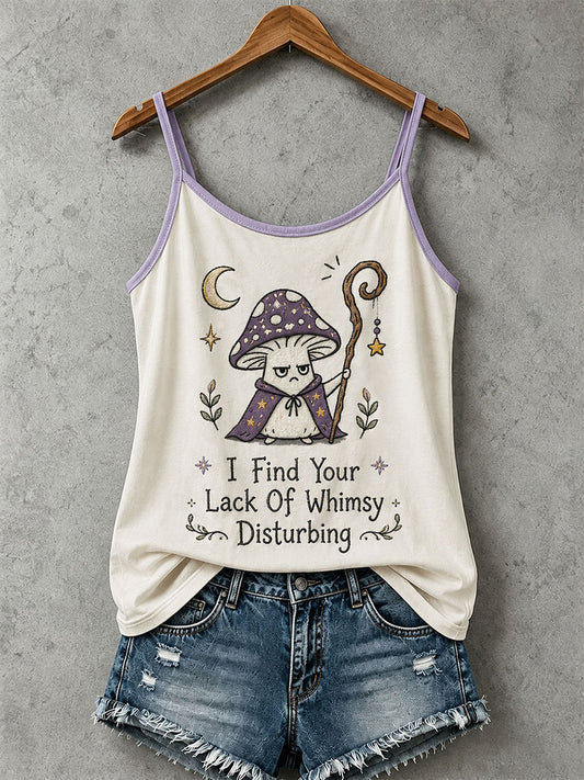 Women's I Find Your Lack Of Whimsy Disturbing Tank Top