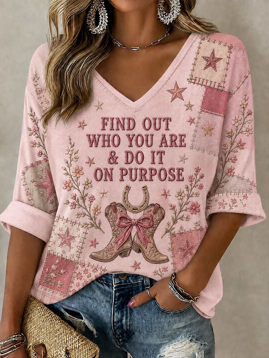 Women's FIND OUT WHO YOU ARE & DO IT ON PURPOSE Mid-length Sleeves V-Neck T-Shirt