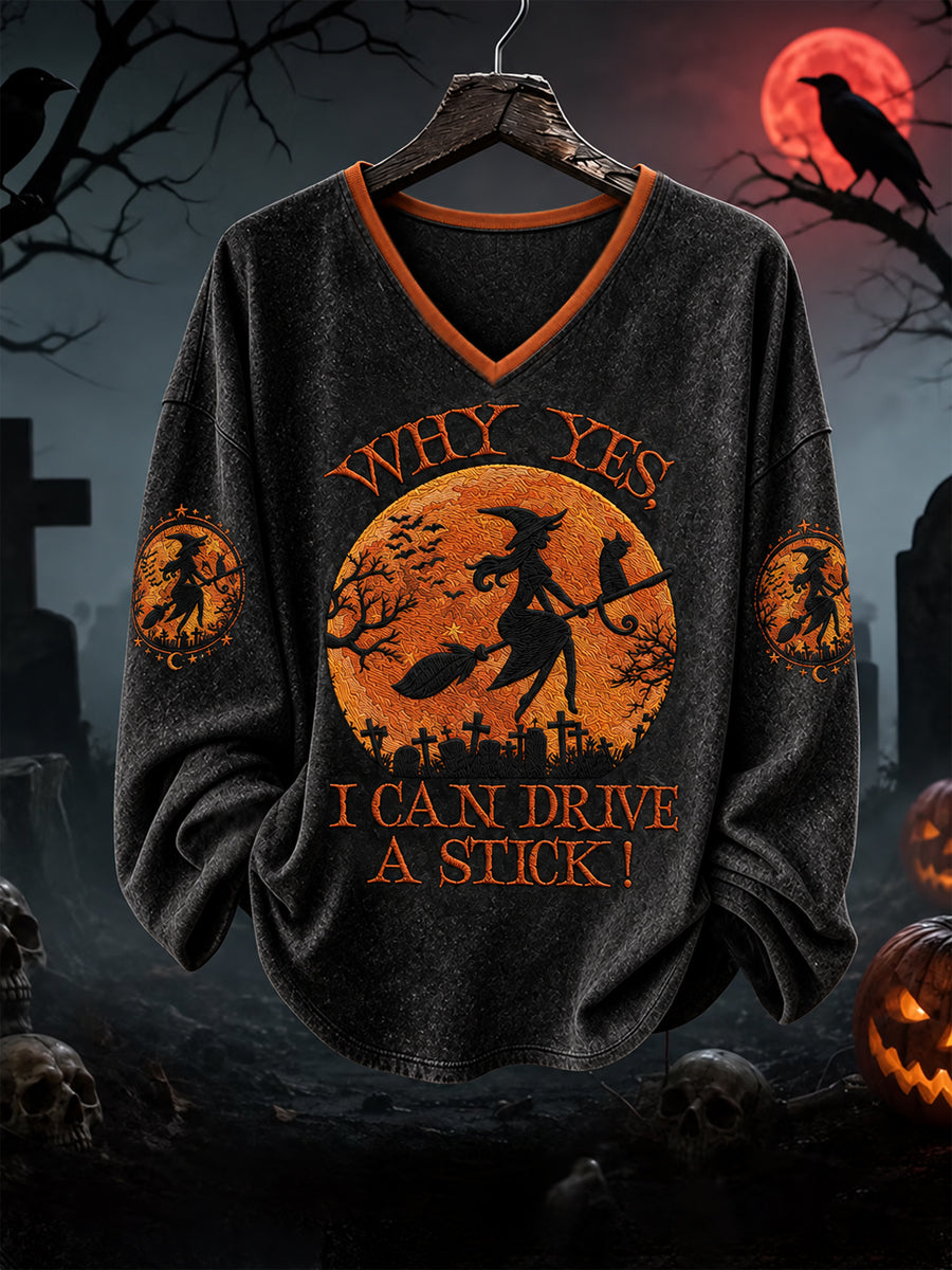 Women's Funny Halloween Witch Why Yes, I Can Drive A Stick! Print Casual V-Neck Long-Sleeve T-Shirt