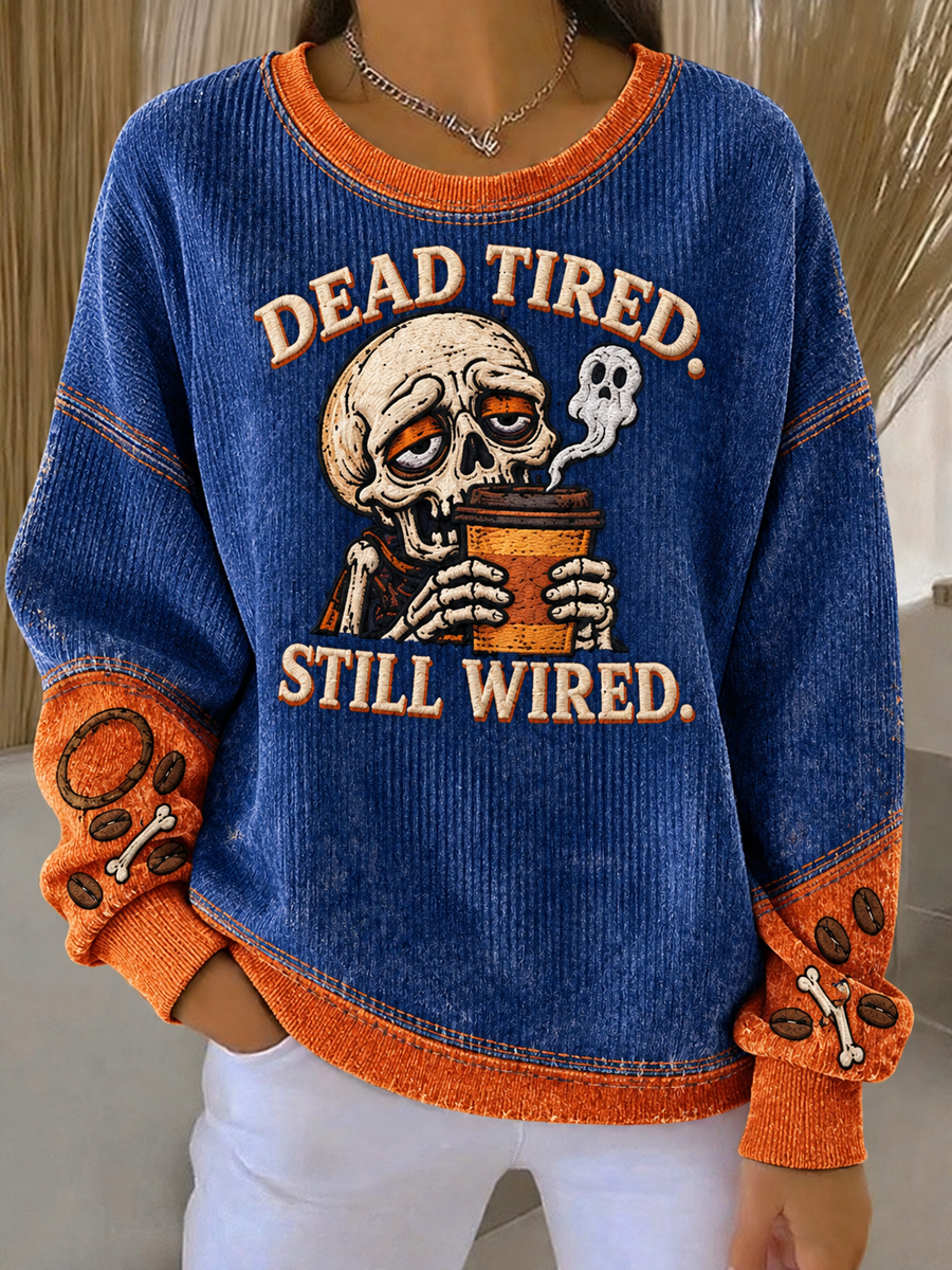 Women's Tired Skeleton Coffee Humor Ribbed Round-Neck Sweatshirt