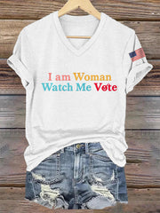 Women's I Am Woman Watch Me Vote Casual V-Neck Tee