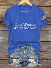 Women's I Am Woman Watch Me Vote Casual V-Neck Tee