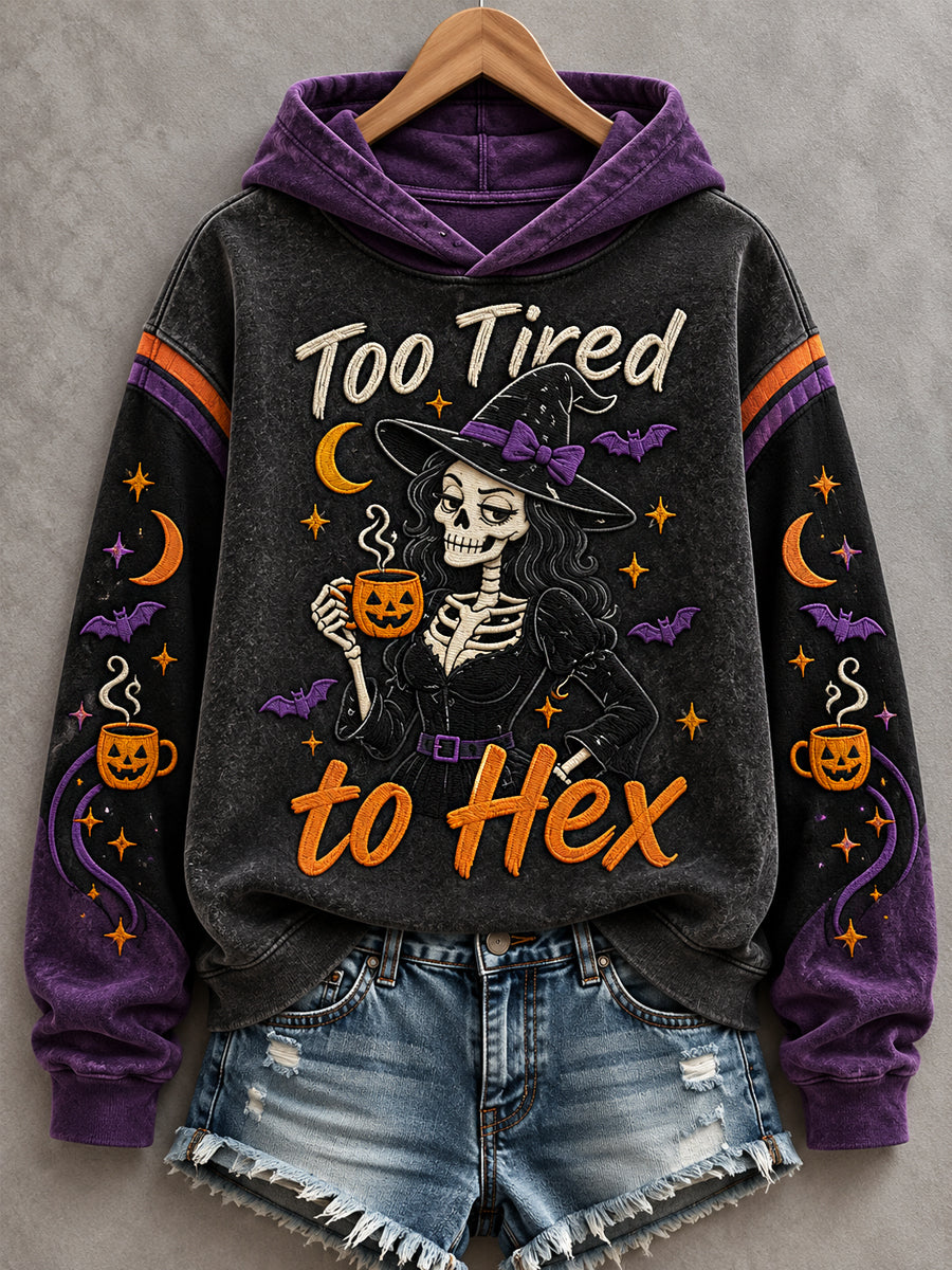 Women's Funny Halloween Witch Too Tired To Hex Print Casual Hoodie